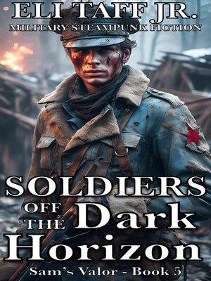 cover image of Soldiers Off the Dark Horizon
